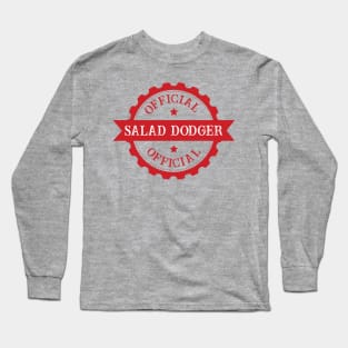 Official Salad Dodger Joke Logo Long Sleeve T-Shirt